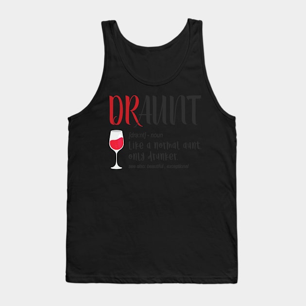 Draunt Aunt Tshirt Tank Top by avshirtnation